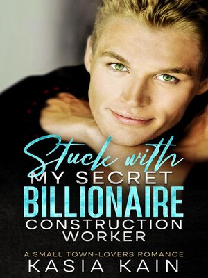 cover image of Stuck with My Secret Billionaire Construction Worker